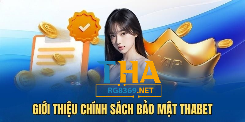 Chính Sách Bảo Mật Thabet Công Nghệ Chống Lộ Thông Tin