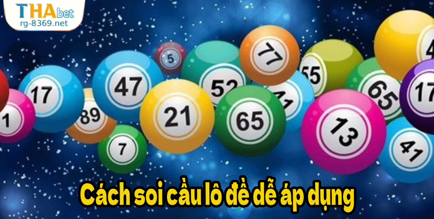 Cách soi cầu lô đề dễ áp dụng